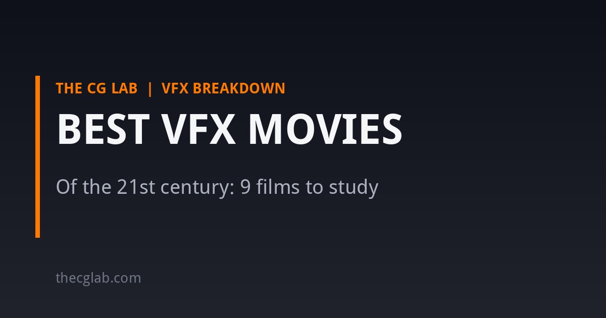 Best VFX movies of the 21st century: 9 films to study