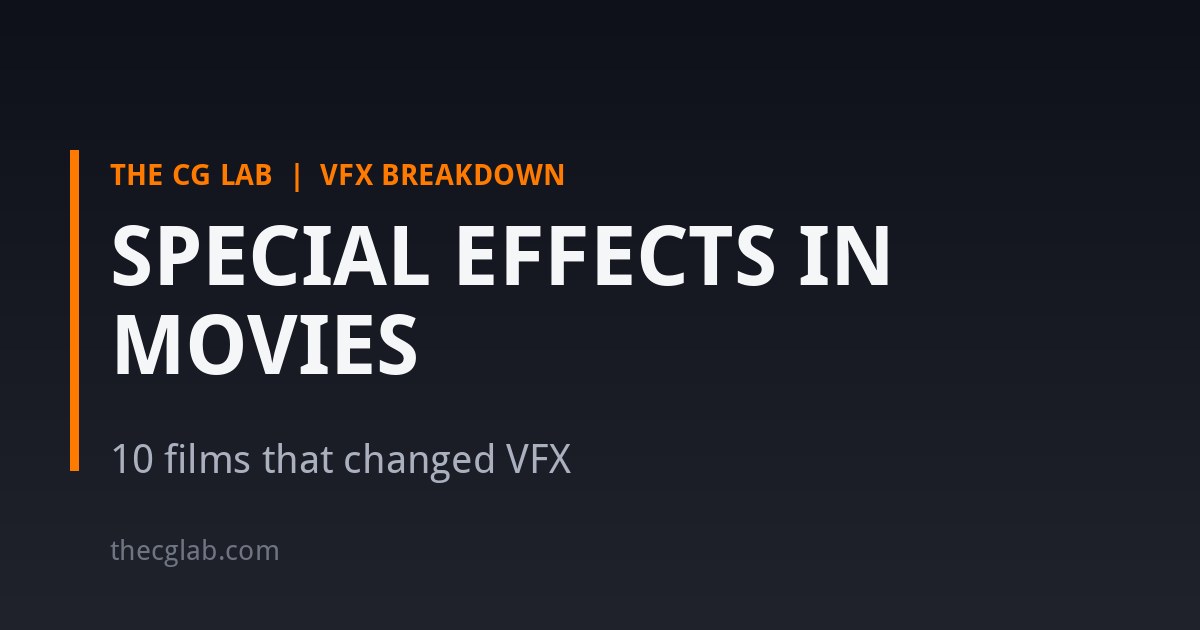 Special effects in movies: 10 films that changed VFX
